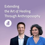 Logo of the podcast Extending the Art of Healing Through Anthroposophy Podcast Extending the Art of Healing Through Anthroposophy