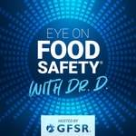 Eye on Food Safety Podcast Podcast Eye on Food Safety Podcast
