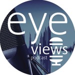 Eye Views Podcast Eye Views