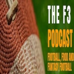 Logo of the podcast F3 Podcast (Football, Food & Fantasy) Podcast F3 Podcast (Football, Food & Fantasy)