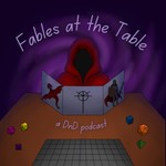 Logo of the podcast Fables at the Table Podcast Fables at the Table