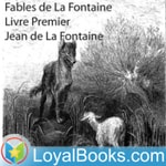 Logo of the podcast Fables de La Fontaine by Jean de La Fontaine Podcast Fables de La Fontaine by Jean de La Fontaine