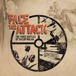 Logo of the podcast Face the Attack: The Three Battles of Sailor Malan Podcast Face the Attack: The Three Battles of Sailor Malan