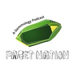 Facet Nation: A Gemmology Podcast Podcast Facet Nation: A Gemmology Podcast