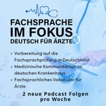 Logo of the podcast Fachsprache im Fokus – Deutsch für Ärzte - Der FSP-Podcast Podcast Fachsprache im Fokus – Deutsch für Ärzte - Der FSP-Podcast