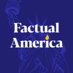 Logo of the podcast Factual America Logo of the podcast Factual America