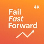 Logo of the podcast Fail Fast Forward 4K Podcast Fail Fast Forward 4K