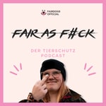Logo of the podcast Fair as Fuck - Dein Tierschutz Podcast Podcast Fair as Fuck - Dein Tierschutz Podcast