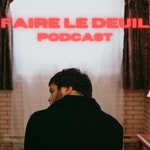Logo of the podcast FAIRE LE DEUIL Podcast FAIRE LE DEUIL