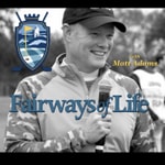 Logo of the podcast Fairways of Life with Matt Adams Golf Show Podcast Fairways of Life with Matt Adams Golf Show