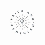 Logo of the podcast Faith and Feminism Podcast Faith and Feminism