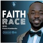 Logo of the podcast FAITH RACE with Franck Podcast FAITH RACE with Franck