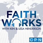 Logo of the podcast Faith Works Podcast Faith Works