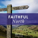 Logo of the podcast Faithful North Podcast Faithful North