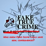 Logo of the podcast Fake True Crime Podcast Fake True Crime