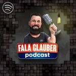 Fala Glauber Podcast Podcast Fala Glauber Podcast