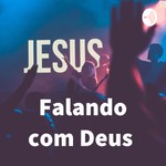 Logo of the podcast Falando com Deus Podcast Falando com Deus