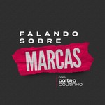 Logo of the podcast Falando sobre Marcas - com Daltro Coutinho Podcast Falando sobre Marcas - com Daltro Coutinho