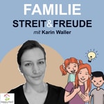Logo of the podcast Familie, Streit und Freude! In Verbindung. So geht’s. Podcast Familie, Streit und Freude! In Verbindung. So geht’s.