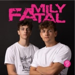 Podcast Family fatal