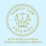 Logo of the podcast Family Law Friends Podcast Family Law Friends