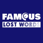 Logo of the podcast Famous Lost Words Podcast Famous Lost Words