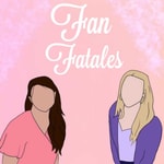 Logo of the podcast Fan Fatales Podcast Fan Fatales