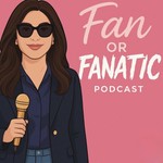 Logo of the podcast Fan or Fanatic Podcast Fan or Fanatic