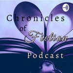 Logo of the podcast Fanfiction Podcast: Chronicles Of Fiction Podcast Fanfiction Podcast: Chronicles Of Fiction