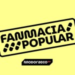 Logo of the podcast Fanmacia Popular Podcast Fanmacia Popular