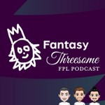 Logo of the podcast Fantasy Threesome FPL Podcast Podcast Fantasy Threesome FPL Podcast