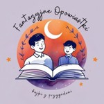 Logo of the podcast Fantazyjne Opowiastki – bajki i przygody na dobranoc dla dzieci Podcast Fantazyjne Opowiastki – bajki i przygody na dobranoc dla dzieci