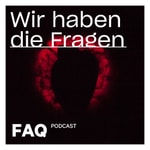 Logo of the podcast FAQ Podcast – Wir haben die Fragen Podcast FAQ Podcast – Wir haben die Fragen