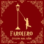 Logo of the podcast FAROLERO CUENTOS PARA NIÑOS Podcast FAROLERO CUENTOS PARA NIÑOS