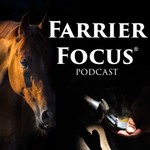Logo of the podcast Farrier Focus Podcast Podcast Farrier Focus Podcast