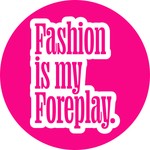 Fashion is my Foreplay Podcast Fashion is my Foreplay