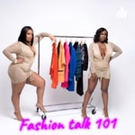 Podcast Fashion Talk 101