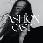 Fashioncast Podcast Fashioncast