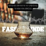 Logo of the podcast Fassfreunde - myBar, Dram Way und das Whiskybusiness Podcast Fassfreunde - myBar, Dram Way und das Whiskybusiness