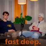 Logo of the podcast fast deep. Podcast fast deep.