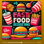 Logo of the podcast Fast Food Discussion Podcast Fast Food Discussion