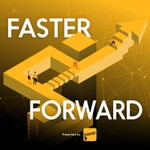 Podcast Faster Forward 