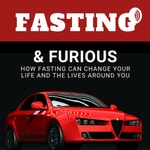 Logo of the podcast Fasting & Furious Podcast Fasting & Furious