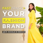 Logo of the podcast FastTrack Your Fashion Brand Podcast Podcast FastTrack Your Fashion Brand Podcast