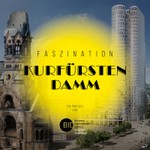 Logo of the podcast Faszination Kurfürstendamm Podcast Faszination Kurfürstendamm