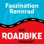 Logo of the podcast Faszination Rennrad - der ROADBIKE-Podcast Podcast Faszination Rennrad - der ROADBIKE-Podcast