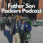 Logo of the podcast Father Son Packers Podcast Podcast Father Son Packers Podcast