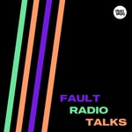 Podcast Fault Radio Talks
