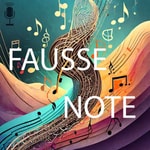 Logo of the podcast Fausse Note : Le Podcast des Apprentis Musiciens Adultes Podcast Fausse Note : Le Podcast des Apprentis Musiciens Adultes