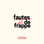 Fautes de frappe Podcast Fautes de frappe